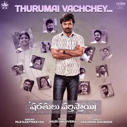 Thurumai Vachchey (From "Sharathulu Varthisthai !")