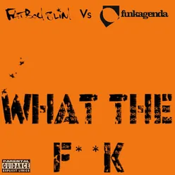 What the F**k (Funkagenda Instrumental)
