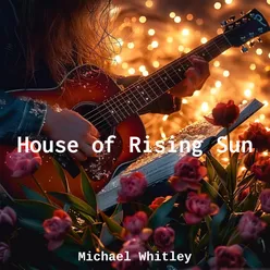 House of Rising Sun