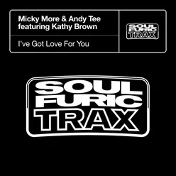I’ve Got Love For You (feat. Kathy Brown) [Extended Mix]