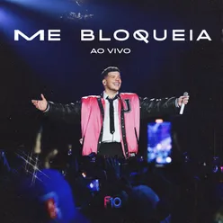 Me Bloqueia (Ao Vivo)