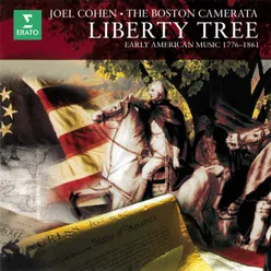 Liberty Tree. Early American Music, 1776-1861