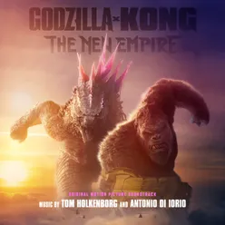 Godzilla x Kong: The New Empire (Original Motion Picture Soundtrack)