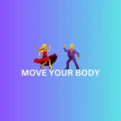 Move Your Body