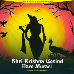 Shri Krishna Govind Hare Murari