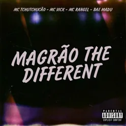 Magrão The Different