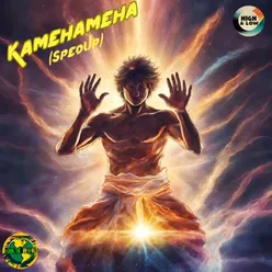 Kamehameha (Sped Up)