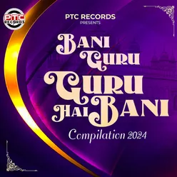 Bani Guru Guru Hai Bani Compilation 2024