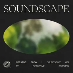 Soundscape 001 | Creative Flow