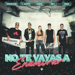 No te vayas a enamorar (feat. OKY & Sasha Ferro)