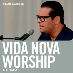 Vida Nova Worship Na Casa