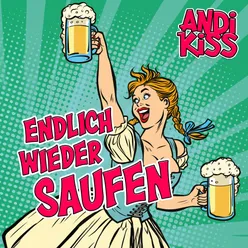 Endlich wieder saufen