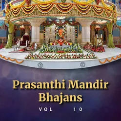 Prasanthi Mandir Bhajans, Vol . 10