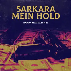 Sarkara Mein Hold