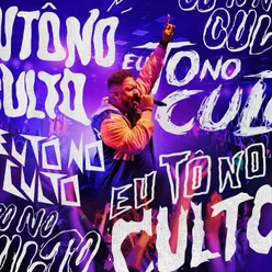 Eu Tô no Culto - Intro (Ao Vivo)