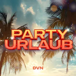 Partyurlaub