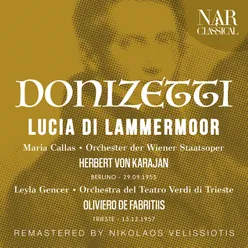 Lucia di Lammermoor, IGD 45, Act III: "Spargi d'amaro pianto" (Lucia, Raimondo, Coro, Normanno) [Remaster]