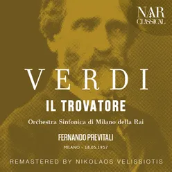 Il Trovatore, IGV 31, Act II: "Perché piangete?" (Leonora, Coro di Milano della Rai, Il Conte di Luna) [Remaster]