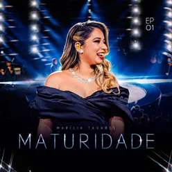 Maturidade - EP 01 (Ao Vivo)