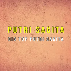 Big Top Putri Sagita