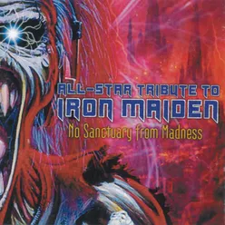 All-Star Tribute To Iron Maiden: No Sanctuary From Madnessw