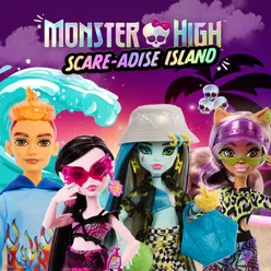 Light It Up (From Monster High: Scaradise Island)