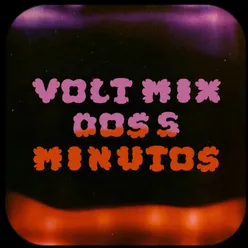 Volt Mix Dos 5 Minutos