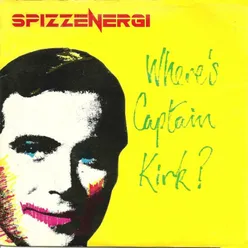 Where's Captain Kirk? The Very Best Of Spizz