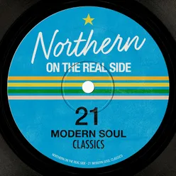 Northern On the Real Side - 21 Modern Soul Classics