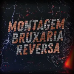 Montagem Bruxaria Reversa