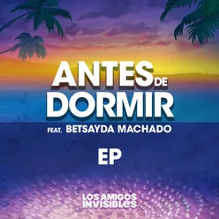 Antes de Dormir (feat. Betsayda Machado)