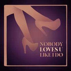 NOBODY LOVES U LIKE I DO (feat. nho) [Beat]