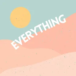 Everything