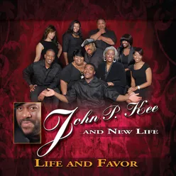 Life & Favor (feat. James Fortune, Isaac Carree & Lejuene Thompson)