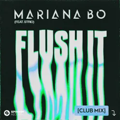 Flush It (feat. STRIO) [Club Mix] [Extended Mix]