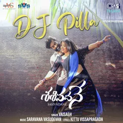 DJ Pilla (From "Sasivadane")