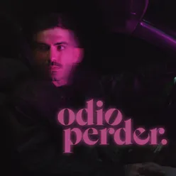 Odio Perder