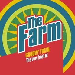 Groovy Train: The Very Best of The Farm (Deluxe Edition)