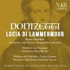 Lucia di Lammermoor, IGD 45, Act III: "Ardon gl'incensi" (Lucia, Raimondo, Coro)