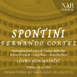 Fernando Cortez, IGS 4, Act II: "O di Cortez seguaci" (Cortez, Coro, Moralez)