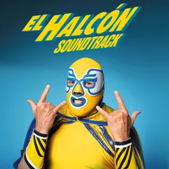 El Halcón "Soundtrack Oficial de la Película”