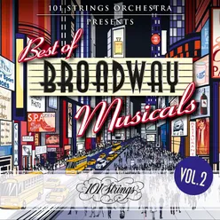 101 Strings Orchestra Presents Best of Broadway Musicals, Vol. 2