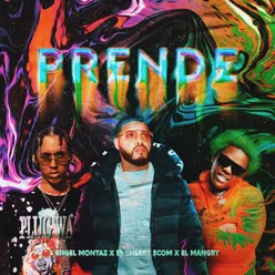 Prende (feat. El Cherry Scom & El Mangry) [Discoteca]