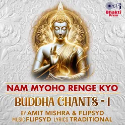 Nam Myoho Renge Kyo (Buddha Chants - 1)