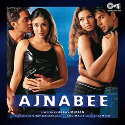 Ajnabee (Original Motion Picture Soundtrack)