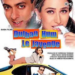 Dulhan Hum Le Jayenge