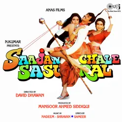 Saajan Chale Sasural (Original Motion Picture Soundtrack)