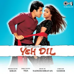 Yeh Dil (Original Motion Picture Soundtrack)