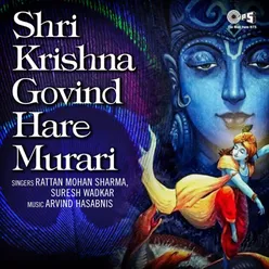Shri Krishna Govind Hare Murari (Suresh Wadkar Version)