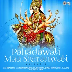 Pahadawali Maa Sheranwali, Vol. 2 (Mata Bhajan)